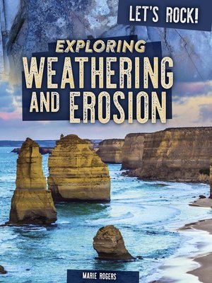 cover image of Exploring Weathering and Erosion